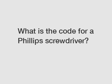 What is the code for a Phillips screwdriver?