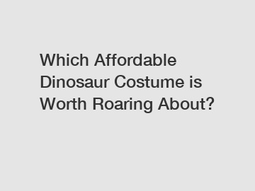 Which Affordable Dinosaur Costume is Worth Roaring About?