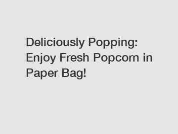 Deliciously Popping: Enjoy Fresh Popcorn in Paper Bag!