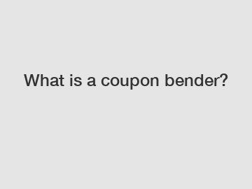 What is a coupon bender?