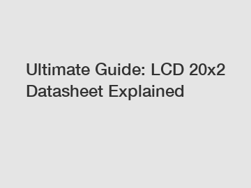Ultimate Guide: LCD 20x2 Datasheet Explained