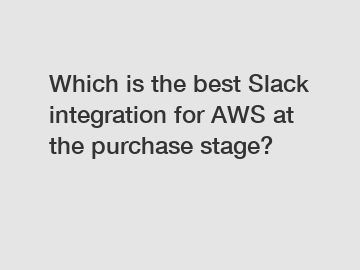 Which is the best Slack integration for AWS at the purchase stage?
