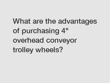 What are the advantages of purchasing 4