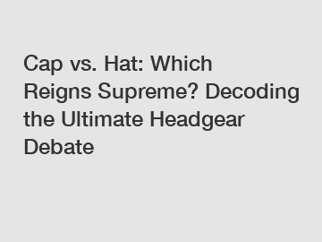 Cap vs. Hat: Which Reigns Supreme? Decoding the Ultimate Headgear Debate