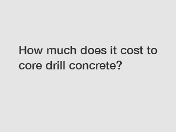 How much does it cost to core drill concrete?