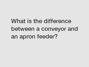 What is the difference between a conveyor and an apron feeder?