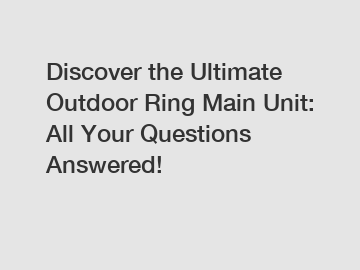 Discover the Ultimate Outdoor Ring Main Unit: All Your Questions Answered!
