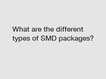 What are the different types of SMD packages?