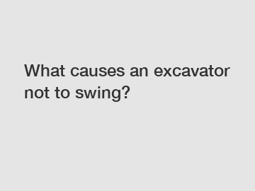 What causes an excavator not to swing?