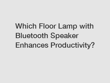 Which Floor Lamp with Bluetooth Speaker Enhances Productivity?