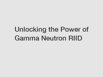Unlocking the Power of Gamma Neutron RIID