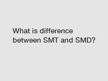 What is difference between SMT and SMD?