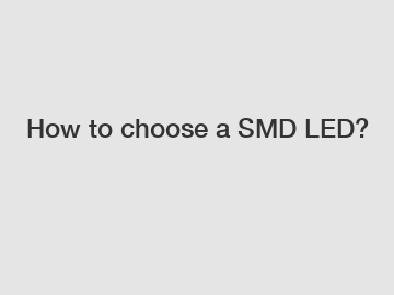 How to choose a SMD LED?