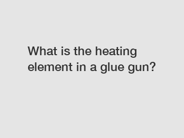 What is the heating element in a glue gun?