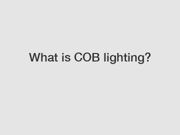 What is COB lighting?